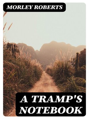 cover image of A Tramp's Notebook